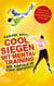 Cool siegen. - Wie Erfolg im Kopf entsteht