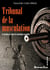Tribunal de la musculation - Un plaidoyer contre les méthodes actuelles