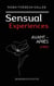 Sensual Experiences - Avant-Aprés