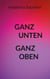Ganz unten ganz oben
