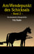 Wendepunkt des Schicksals - Eine dramatische Liebesgeschichte - Band 2