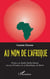 AU NOM DE L'AFRIQUE