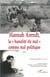 Hannah Arendt, la " banalité du mal" comme mal politique - Volume 2