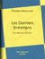Les Derniers Entretiens - Recueillis par Louis Prat