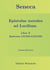 Seneca - Epistulae morales ad Lucilium - Liber X Epistulae LXXXI - LXXXIII - Latein/Deutsch
