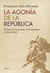 La agonía de la República - El final de la guerra civil española (1938-1939)