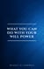 What You Can Do With Your Will Power