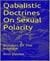 Qabalistic Doctrines On Sexual Polarity - Builders Of The Adytum