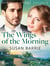 The Wings of the Morning