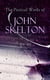 The Poetical Works of John Skelton (Vol. 1&2) - Complete Edition