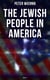 The Jewish People in America (Vol.1-7) - From the Period of the Discovery of the New World to the 20th Century