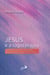 Jesus e a logoterapia - O ministério de Jesus interpretado à luz da psicoterapia de Viktor Frankl