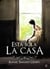 Está sola la casa