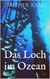 Das Loch im Ozean