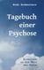 Tagebuch einer Psychose - Einblicke in die Welt des Wahns