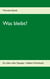 Was bleibt? - Ein Leben voller Fügungen - Adalbert Mischlewski