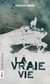 La Vraie Vie