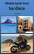 Motorcycle tour Sardinia - Travelogue