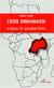 Crise rwandaise : enjeux et perspectives