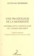 PRAXÉOLOGIE (UNE) DE LA MODERNITÉ