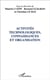 ACTIVITÉS TECHNOLOGIQUES, CONNAISSANCES ET ORGANISATION