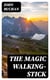 The Magic Walking-Stick