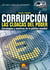 Corrupción. Las cloacas del poder - Estrategias y mentiras de la política mundial