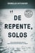 De repente, solos