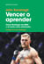 Vencer o aprender - Conor McGregor, las MMA y mi lucha como entrenador
