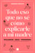 Todo eso que no sé cómo explicarle a mi madre - (Poli)amor, sexo y feminismo