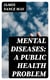 Mental diseases: a public health problem