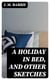 A Holiday in Bed, and Other Sketches