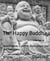 The Happy Buddha - Buddhism as a path to inner peace, love and happiness