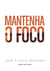 Mantenha o Foco