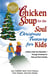 Chicken Soup for the Soul Christmas Treasury for Kids - A Story a Day from December 1st through Christmas for Kids and Their Families