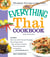 The Everything Thai Cookbook - Includes Red Curry with Pork and Pineapple, Green Papaya Salad, Salty and Sweet Chicken, Three-Flavored Fish, Coconut Rice, and hundreds more!