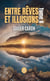 Entre rêves et illusions - Tome 2