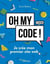 Oh my code ! je crée mon premier site web (3e édition)