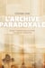 L'archive paradoxale - Penser l’existence avec le roman francophone subsaharien