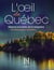 L'oeil du Québec - Réserve mondiale de la biosphère Manicouagan-Uapishka