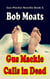Gus Mackie Calls in Dead - Gus Mackie Novella series, #6