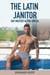 The Latin Janitor gay Master Alpha Omega - Gay stories of love and sex, #1