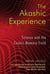 The Akashic Experience - Science and the Cosmic Memory Field