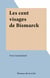 Les cent visages de Bismarck