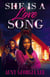 She is a Love Song