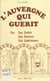 L'Auvergne qui guérit : par ses saints, ses sources, ses guérisseurs