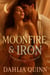 Moonfire & Iron