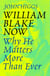 William Blake Now - Why He Matters More Than Ever
