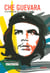 Che Guevara - Fils prodigue de la révolution