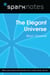 The Elegant Universe (SparkNotes Literature Guide)